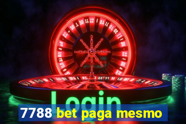 7788 bet paga mesmo